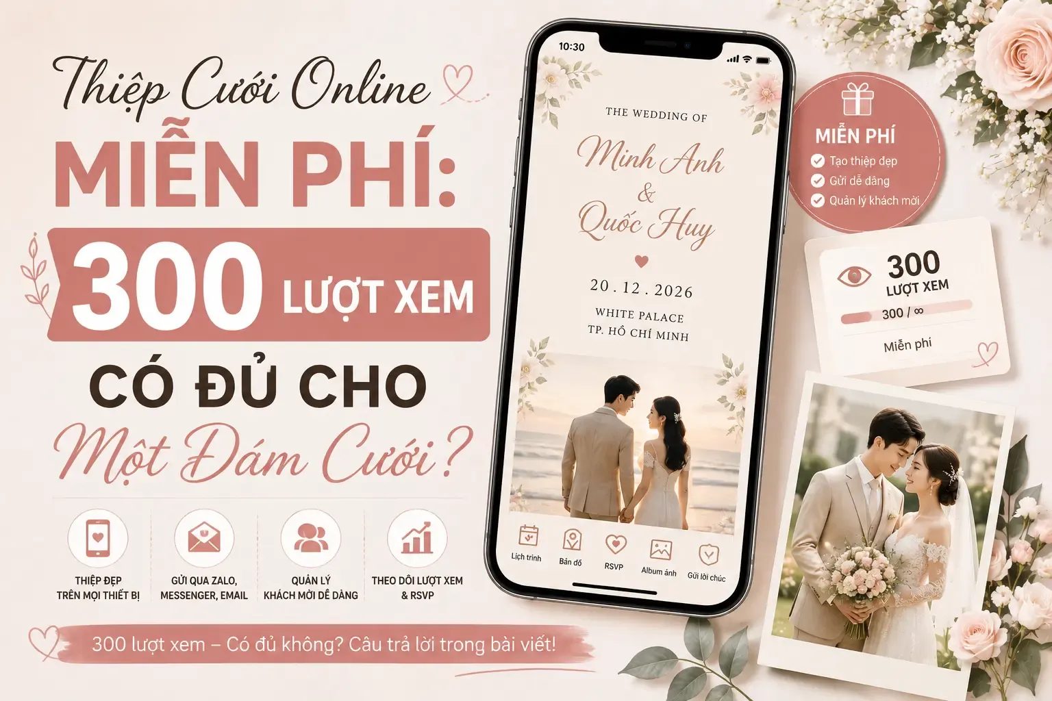 Thiệp Cưới Online Miễn Phí: 300 Lượt Xem Có Đủ Cho Một Đám Cưới?
