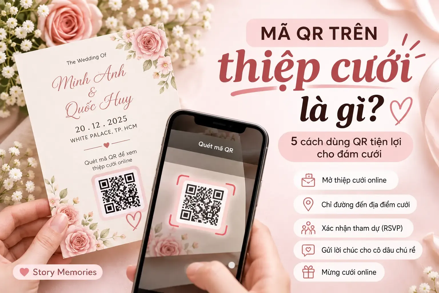 Mã QR trên thiệp cưới là gì? 5 cách dùng QR tiện lợi cho đám cưới