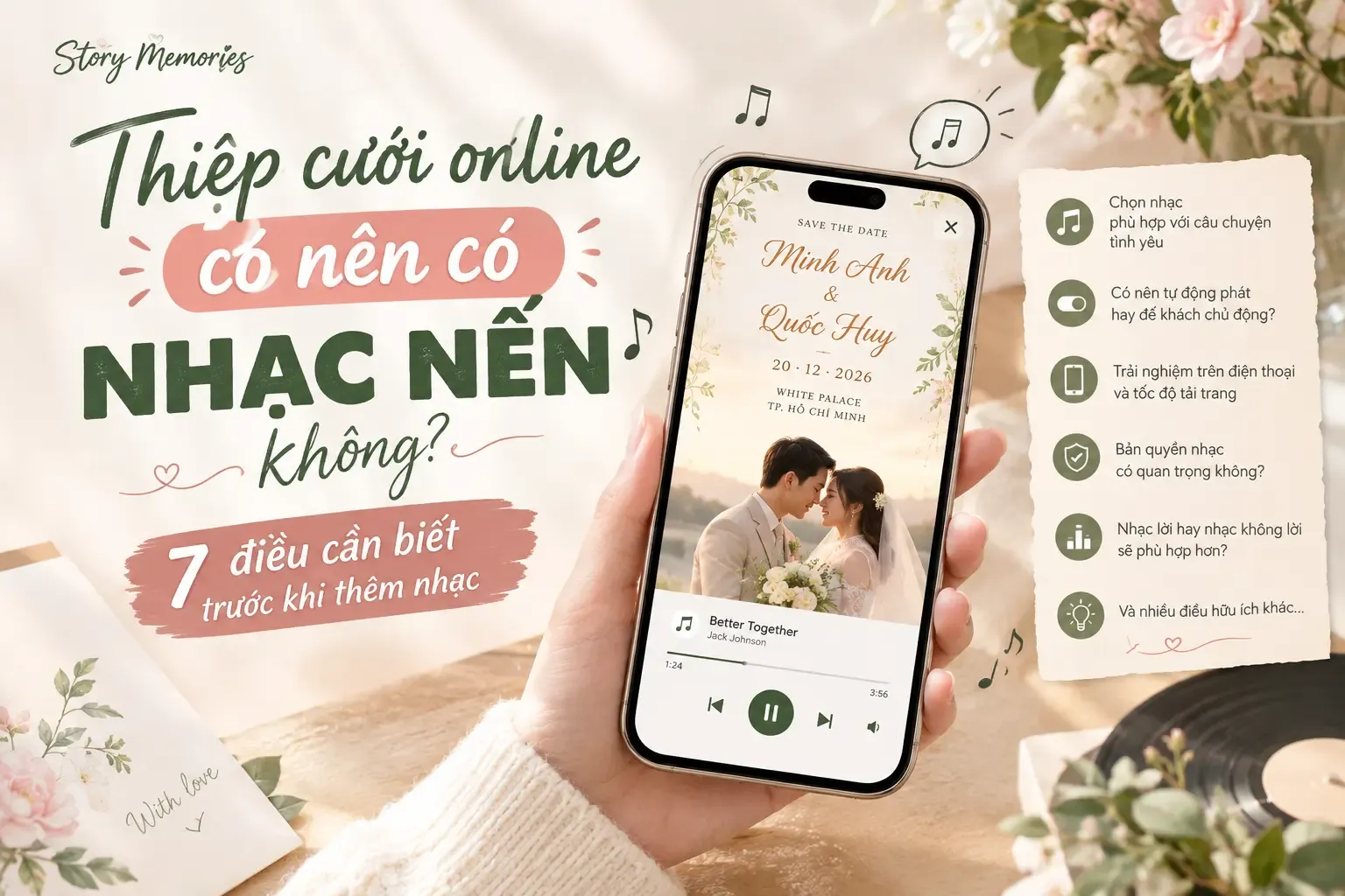 Thiệp cưới online có nên có nhạc nền không? 7 điều cần biết trước khi thêm nhạc