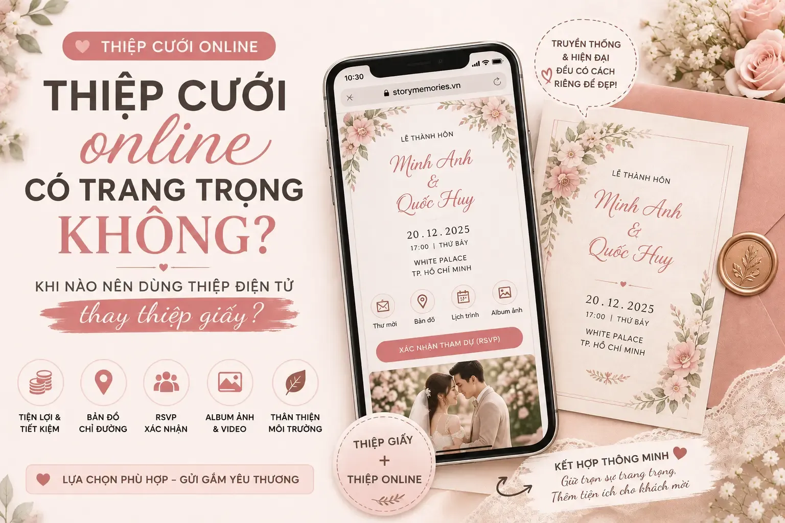 Thiệp cưới online có trang trọng không? Khi nào nên dùng thiệp điện tử thay thiệp giấy?